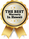 The Best Warranty In Hawaii The Best Warranty In Hawaii
